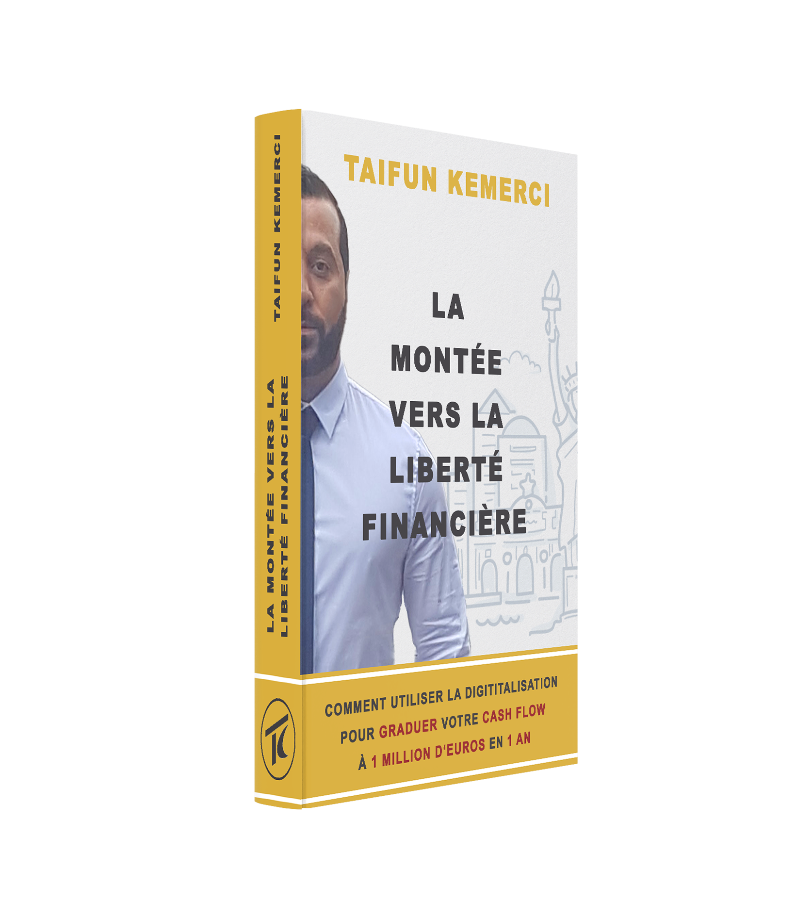 L'ASCENSION VERS LA LIBERTÉ FINANCIÈRE - COMMENT UTILISER LA NUMÉRISATION POUR FAIRE PASSER TON CASH-FLOW À 1 MILLION D'EUROS EN 1 AN